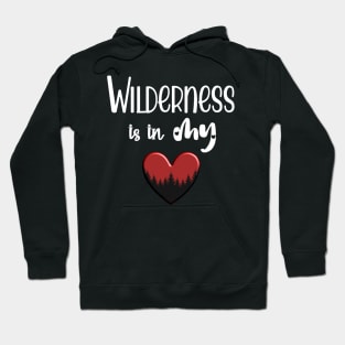 Wilderness in my Heart Hoodie